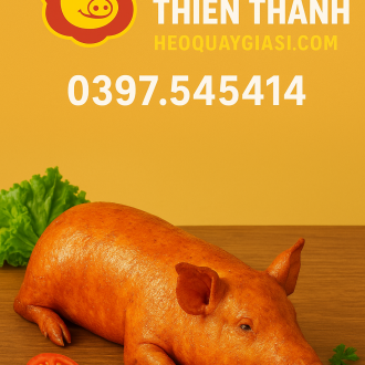 Heo sữa quay nguyên con – Heo Quay Thiên Thanh